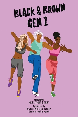Black & Brown Gen Z By Edwina Louise Dorch Cover Image