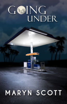 Going Under By Maryn Scott Cover Image