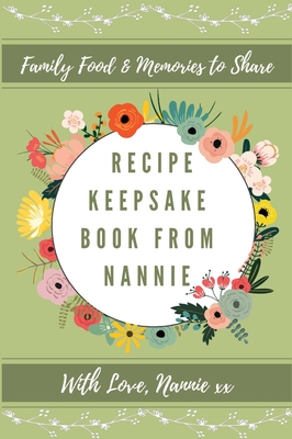Recipe Keepsake Book From Nannie