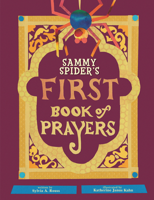Sammy Spider's First Book of Prayers By Sylvia A. Rouss, Katherine Janus Kahn (Illustrator) Cover Image