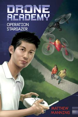 Operation Stargazer (Drone Academy) By Matthew K. Manning, Allen Douglas (Illustrator) Cover Image