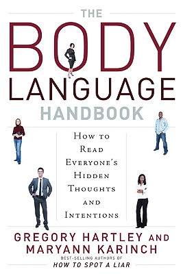 The Body Language Handbook: How to Read Everyone's Hidden Thoughts and Intentions Cover Image