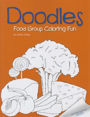 Doodles Food Group Coloring Fun (Doodles Coloring Fun)