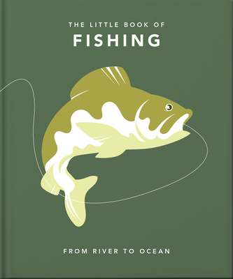 The Little Book of Fishing By Hippo! Orange (Editor) Cover Image