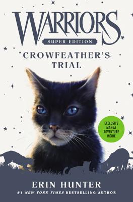 Warriors Super Edition: Crowfeather's Trial By Erin Hunter Cover Image