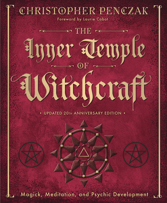 The Inner Temple of Witchcraft: Magick, Meditation and Psychic Development (Penczak Temple #1) Cover Image
