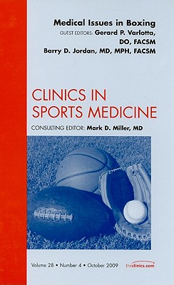 Medical Issues in Boxing, an Issue of Clinics in Sports Medicine: Volume 28-4 (Clinics: Orthopedics #28)