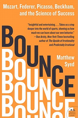 Bounce: Mozart, Federer, Picasso, Beckham, and the Science of Success Cover Image