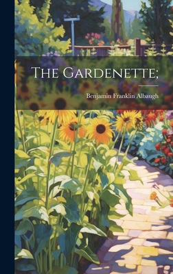 The Gardenette; Cover Image