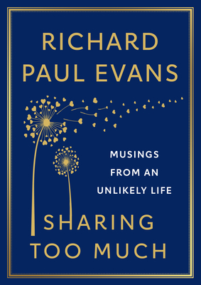 Sharing Too Much: Musings from an Unlikely Life Cover Image