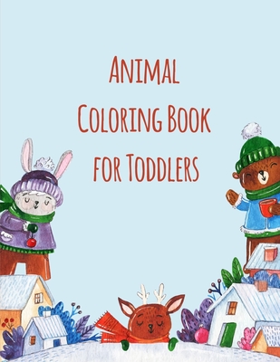 Animal Coloring Book For Toddlers: Stress Relieving Animal Designs Cover Image