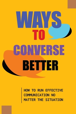 How to Converse Better?