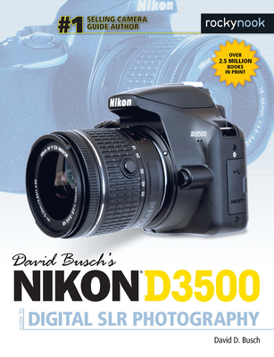 David Busch's Nikon D3500 Guide to Digital Slr Photography Cover Image