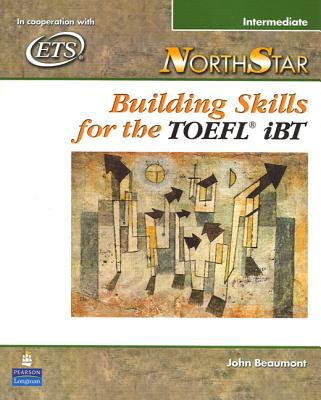 Northstar: Building Skills for the TOEFL Ibt, Intermediate Student Book with Audio CDs Cover Image