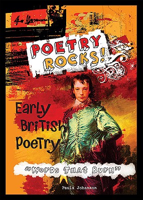 Early British Poetry: Words That Burn (Poetry Rocks!) Cover Image