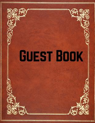 Guest Book: For Events, Wedding, Birthday, Anniversary. Party Guest Book. Free Layout. Use As You Wish For Names & Addresses, Sign Cover Image