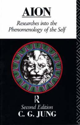 Aion: Researches Into the Phenomenology of the Self (Collected Works of C. G. Jung) By C. G. Jung Cover Image