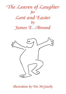 The Leaven of Laughter for Lent and Easter Cover Image