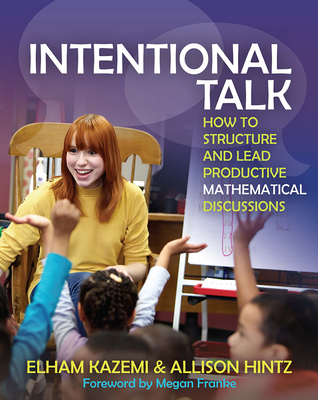 Intentional Talk: How to Structure and Lead Productive Mathematical Discussions Cover Image