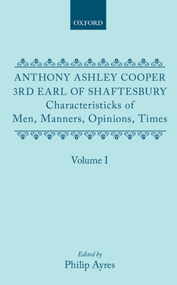 Characteristicks of Men, Manners, Opinions, Times: Volume I Cover Image