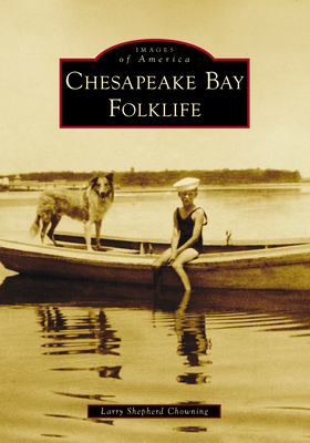 Chesapeake Bay Folklife (Images of America)