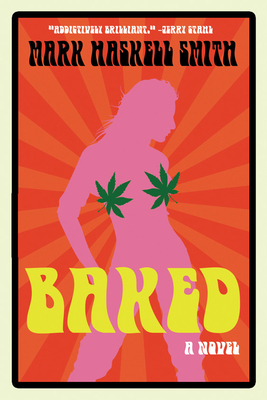 Baked By Mark Haskell Smith Cover Image