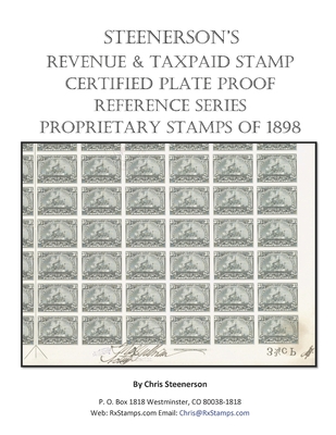 Steenerson's Revenue Taxpaid Stamp Certified Plate Proof Reference Series - Battleship Proprietary Stamps of 1898 Cover Image
