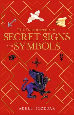 The Encyclopedia of Secret Signs and Symbols Cover Image
