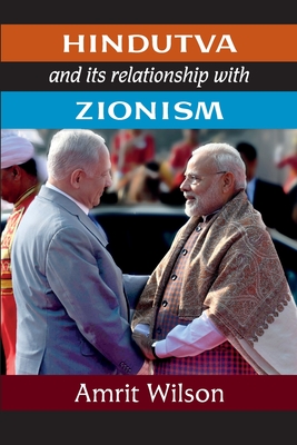Hindutva and its relationship with Zionism By Amrit Wilson Cover Image