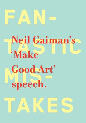 Make Good Art: Inspiration for Creative People Cover Image