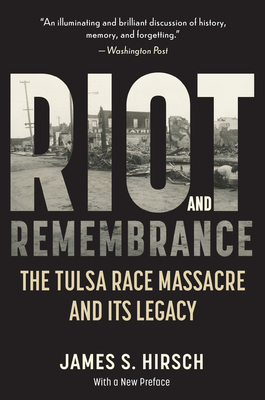 Riot And Remembrance: The Tulsa Race Massacre and Its Legacy Cover Image