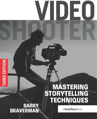Video Shooter: Mastering Storytelling Techniques Cover Image