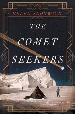 The Comet Seekers A Novel Hardcover The Hickory Stick