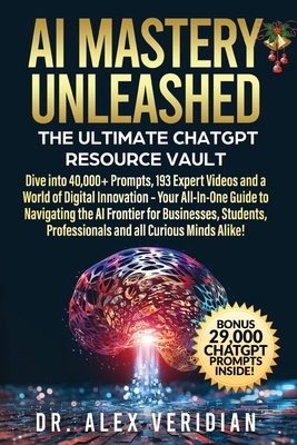 AI Mastery Unleashed: The Ultimate ChatGPT Resource Vault Cover Image