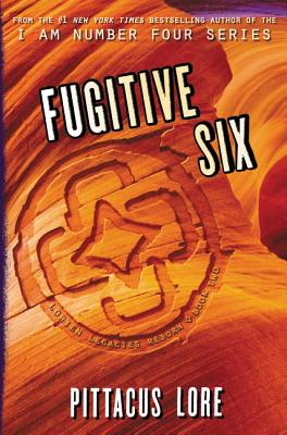 Fugitive Six (Lorien Legacies Reborn #2) Cover Image