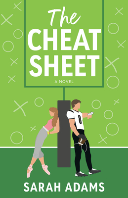 The Cheat Sheet: A Novel By Sarah Adams Cover Image