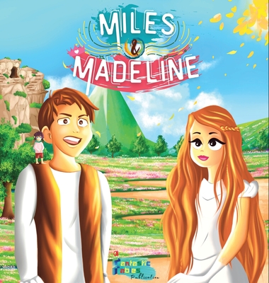 Miles, Madeline and the little Francis: A Fantasy story for kids with Illustrations By Fantastic Fables (Prepared by) Cover Image