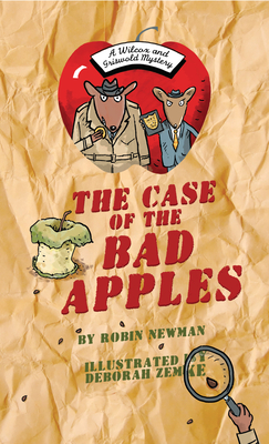 The Case of the Bad Apples (Wilcox & Griswold Mysteries)