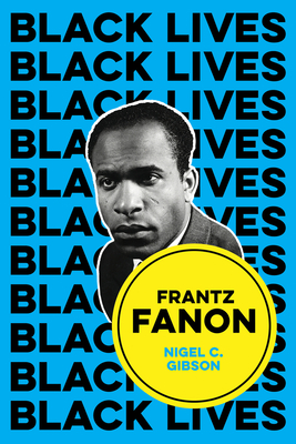 Frantz Fanon: Combat Breathing (Black Lives)