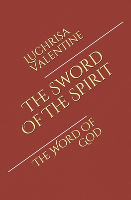 The Sword Of The Spirit: The Word Of God Cover Image