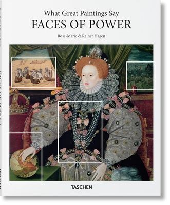 What Great Paintings Say. Faces of Power (Basic Art) By Hagen, Taschen Cover Image