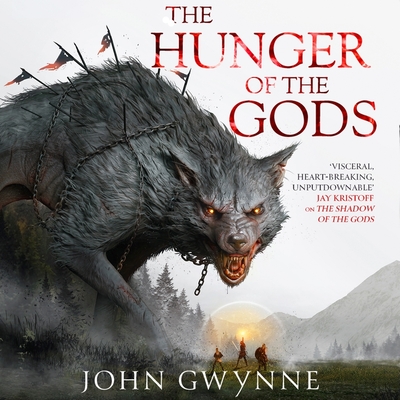 The Hunger of the Gods By John Gwynne, Colin Mace (Read by) Cover Image
