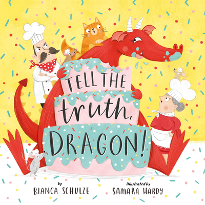 Tell the Truth, Dragon (Clever Storytime)