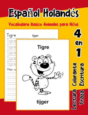 Español Holandés Vocabulario Basico Animales para Niños: Vocabulario en Espanol Holandes de preescolar kínder primer Segundo Tercero grado Cover Image