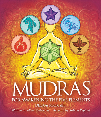 Mudras for Awakening the Five Elements By Alison Denicola Cover Image