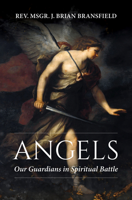 Angels: Our Guardians in Spiritual Battle Cover Image