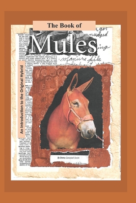 The Book of Mules: An Introduction to the Original Hybrid Cover Image