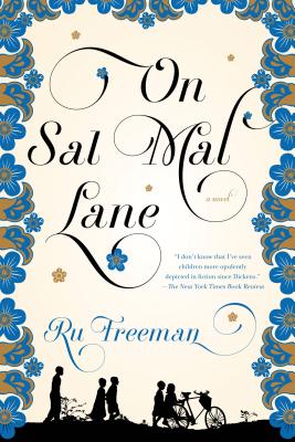 On Sal Mal Lane: A Novel By Ru Freeman Cover Image