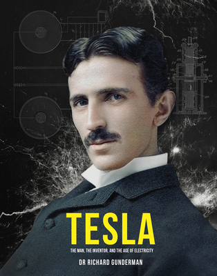 Tesla: The Man, the Inventor and the Age of Electricity (Great Thinkers)
