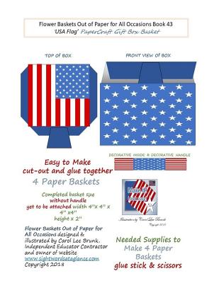 Flower Baskets Out of Paper for All Occasions Book 43: USA Flag PaperCraft Gift Box Basket Cover Image